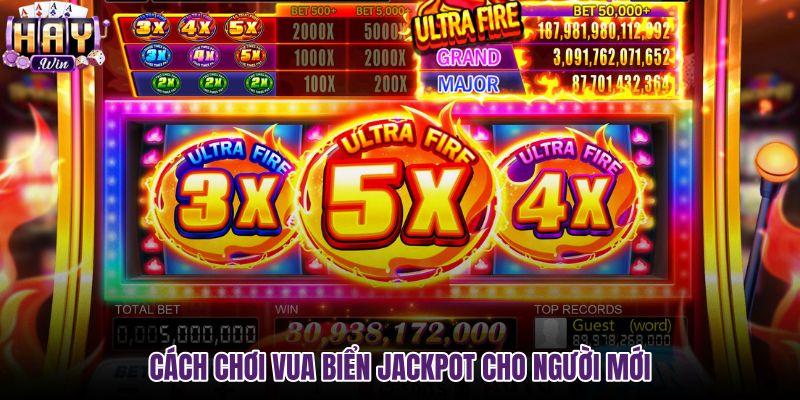 cach-choi-vua-bien-jackpot-cho-nguoi-moi cach-choi-vua-bien-jackpot-cho-nguoi-moi