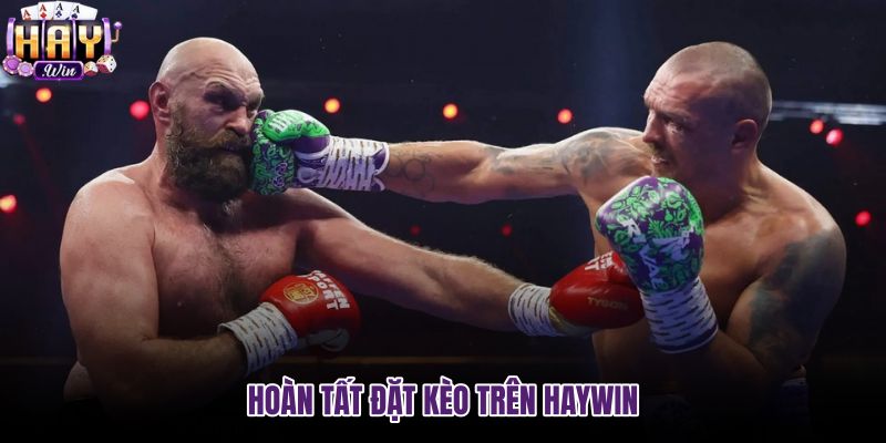 hoan-tat-dat-keo-tren-haywin hoan-tat-dat-keo-tren-haywin