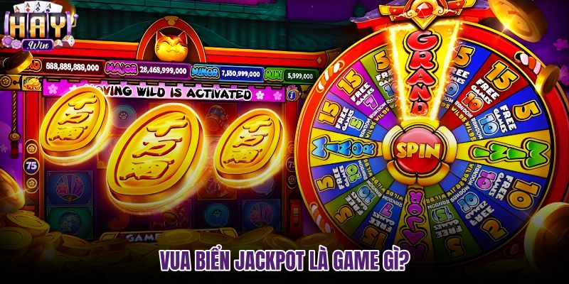 vua-bien-jackpot-la-game-gi vua-bien-jackpot-la-game-gi